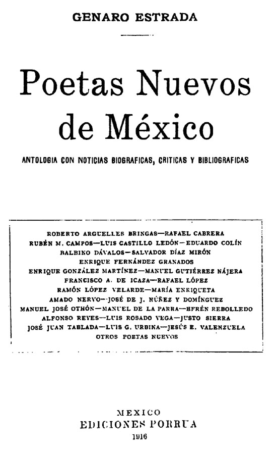  Portada de  Poetas Nuevos de México. Antología con noticias biográficas, críticas y bibliográficas , México, Ediciones Porrúa, 1916 