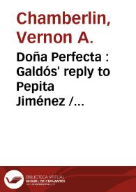 Doña Perfecta: "Galdós" reply to "Pepita Jiménez" / Vernon A. Chamberlin | Biblioteca Virtual Miguel de Cervantes