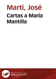 Cartas a María Mantilla / José Martí | Biblioteca Virtual Miguel de Cervantes