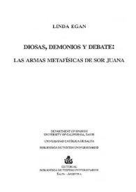 Diosas, demonios y debate : Las armas metafísicas de Sor Juana / Linda Egan | Biblioteca Virtual Miguel de Cervantes