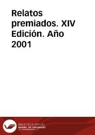 Relatos premiados. XIV Edición. Año 2001 | Biblioteca Virtual Miguel de Cervantes