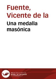Una medalla masónica / Vicente de la Fuente | Biblioteca Virtual Miguel de Cervantes