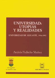 Universidad: utopías y realidades : Universidad de Alicante, 1994-1997 | Biblioteca Virtual Miguel de Cervantes