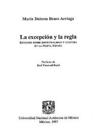 La excepción y la regla : estudios sobre espiritualidad y cultura en la Nueva España / María Dolores Bravo Arriaga | Biblioteca Virtual Miguel de Cervantes