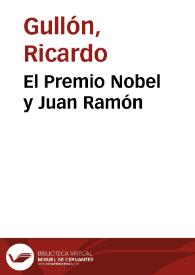 El Premio Nobel y Juan Ramón / Ricardo Gullón | Biblioteca Virtual Miguel de Cervantes
