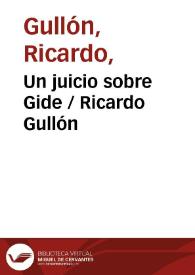 Un juicio sobre Gide / Ricardo Gullón | Biblioteca Virtual Miguel de Cervantes