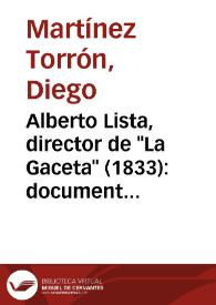 Alberto Lista, director de "La Gaceta" (1833): documentos / Diego Martínez Torrón | Biblioteca Virtual Miguel de Cervantes