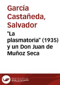 "La plasmatoria" (1935) y un Don Juan de Muñoz Seca / Salvador García Castañeda | Biblioteca Virtual Miguel de Cervantes