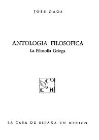 Antología filosófica : la filosofía griega / José Gaos | Biblioteca Virtual Miguel de Cervantes
