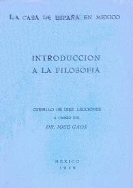Introducción a la filosofía : cursillo de diez lecciones / José Gaos | Biblioteca Virtual Miguel de Cervantes