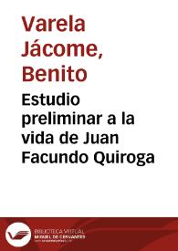 Estudio preliminar a la vida de Juan Facundo Quiroga / Benito Varela Jácome | Biblioteca Virtual Miguel de Cervantes