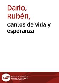 Cantos de vida y esperanza / Rubén Darío | Biblioteca Virtual Miguel de Cervantes