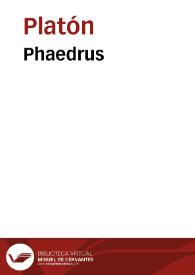 Phaedrus / Platon | Biblioteca Virtual Miguel de Cervantes