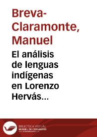 El análisis de lenguas indígenas en Lorenzo Hervás (1735-1809) y sus repercusiones en Europa / Manuel Breva-Claramonte | Biblioteca Virtual Miguel de Cervantes