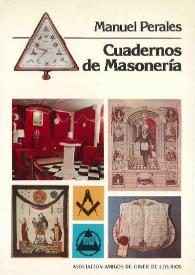 Cuadernos de Masonería / Manuel Perales | Biblioteca Virtual Miguel de Cervantes
