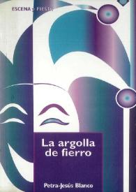 La argolla de fierro / Petra-Jesús Blanco, Alejandro Pérez Blanco | Biblioteca Virtual Miguel de Cervantes