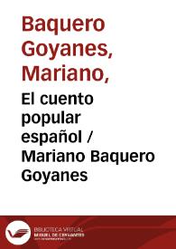 El cuento popular español / Mariano Baquero Goyanes | Biblioteca Virtual Miguel de Cervantes