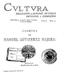 Cuentos de Manuel Gutiérrez Nájera. Cultura. Tomo I, Núm. 3 / Manuel Gutiérrez Nájera | Biblioteca Virtual Miguel de Cervantes