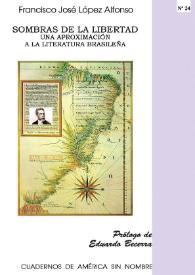Sombras de libertad : una aproximación a la literatura brasileña / Francisco José López Alfonso | Biblioteca Virtual Miguel de Cervantes