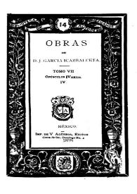 Obras de D. J. García Icazbalceta. Tomo 7. Opúsculos varios. Vol. 4 | Biblioteca Virtual Miguel de Cervantes