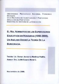 El rol normativo de los supervisores educativos en Honduras (1950-2006). Un análisis desde la teoría de la burocracia / Osman Jeovanny Martínez Padilla | Biblioteca Virtual Miguel de Cervantes