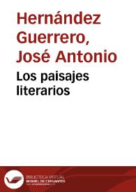 Los paisajes literarios / José Antonio Hernández Guerrero | Biblioteca Virtual Miguel de Cervantes