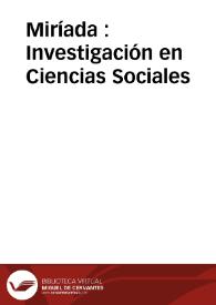 Miríada : Investigación en Ciencias Sociales | Biblioteca Virtual Miguel de Cervantes
