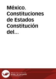 México. Constituciones de Estados. Constitución del Estado de Puebla | Biblioteca Virtual Miguel de Cervantes