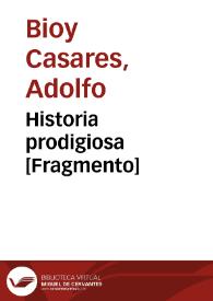 Historia prodigiosa [Fragmento] | Biblioteca Virtual Miguel de Cervantes