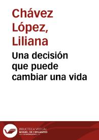 Una decisión que puede cambiar una vida | Biblioteca Virtual Miguel de Cervantes
