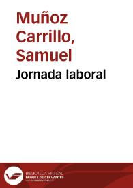 Jornada laboral | Biblioteca Virtual Miguel de Cervantes