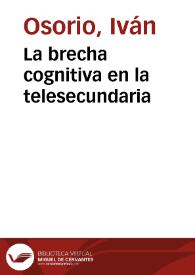 La brecha cognitiva en la telesecundaria | Biblioteca Virtual Miguel de Cervantes