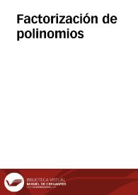 Factorización de polinomios | Biblioteca Virtual Miguel de Cervantes