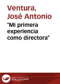 "Mi primera experiencia como directora" | Biblioteca Virtual Miguel de Cervantes