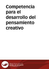 Competencia para el desarrollo del pensamiento creativo | Biblioteca Virtual Miguel de Cervantes