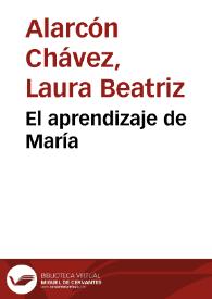 El aprendizaje de María | Biblioteca Virtual Miguel de Cervantes