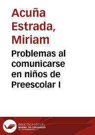 Problemas al comunicarse en niños de Preescolar I | Biblioteca Virtual Miguel de Cervantes