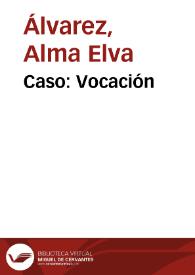 Caso: Vocación | Biblioteca Virtual Miguel de Cervantes