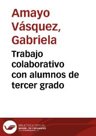 Trabajo  colaborativo con alumnos de tercer grado | Biblioteca Virtual Miguel de Cervantes