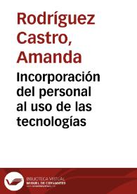 Incorporación del personal al uso de las tecnologías | Biblioteca Virtual Miguel de Cervantes