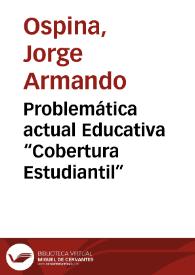 Problemática actual Educativa “Cobertura Estudiantil” | Biblioteca Virtual Miguel de Cervantes