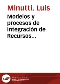 Modelos y procesos de integración de Recursos Educativos Abiertos (REA) en los cursos de formación humana en educación superior | Biblioteca Virtual Miguel de Cervantes