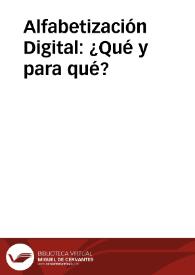 Alfabetización Digital: ¿Qué y para qué? | Biblioteca Virtual Miguel de Cervantes