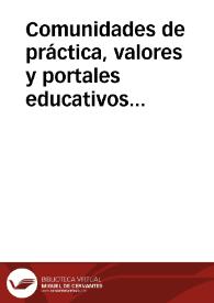 Comunidades de práctica, valores y portales educativos en la sociedad del conocimiento | Biblioteca Virtual Miguel de Cervantes