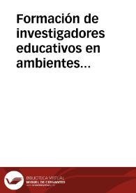Formación de investigadores educativos en ambientes e-Learning y b-Learning | Biblioteca Virtual Miguel de Cervantes
