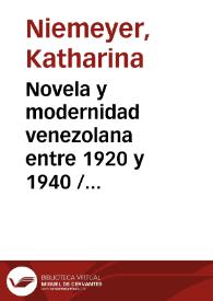 Novela y modernidad venezolana entre 1920 y 1940 / Katharina Niemeyer | Biblioteca Virtual Miguel de Cervantes