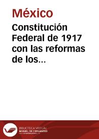 Constitución Federal de 1917 con las reformas de los años 2003 y 2004 | Biblioteca Virtual Miguel de Cervantes