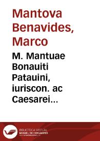 M. Mantuae Bonauiti Patauini, iuriscon. ac Caesarei comitis, et pub. legum interpretis, Enchiridion rerum singularium | Biblioteca Virtual Miguel de Cervantes