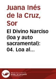 El Divino Narciso (loa y auto sacramental): 04. Loa al Divino Narciso | Biblioteca Virtual Miguel de Cervantes