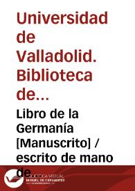 Libro de la Germanía [Manuscrito] / escrito de mano de Mosen Pedro Yrles | Biblioteca Virtual Miguel de Cervantes